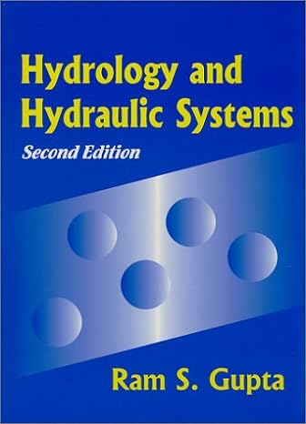 hydrology and hydraulic systems 2nd edition ram s gupta 1577660307, 978-1577660309