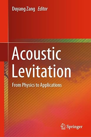 acoustic levitation 1st edition zang 9813290641, 978-9813290648