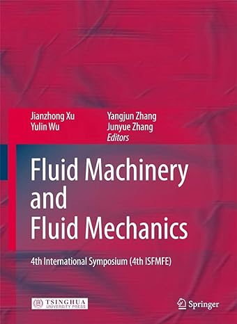 fluid machinery and fluid mechanics 4th international symposium 2009th edition jianzhong xu ,yulin wu