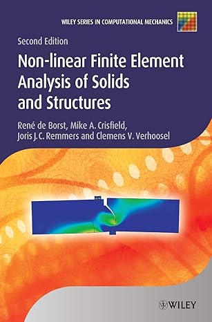nonlinear finite element analysis of solids and structures 2nd revised edition rene de borst ,mike a
