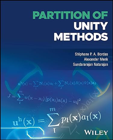 partition of unity methods 1st edition stephane p a bordas ,alexander menk ,sundararajan natarajan