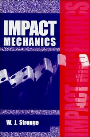 impact mechanics 1st edition w j stronge 0521632862, 978-0521632867