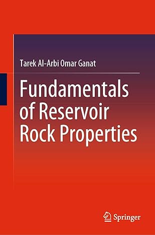 fundamentals of reservoir rock properties 1st edition ganat 3030281396, 978-3030281397