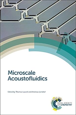 microscale acoustofluidics 1st edition thomas laurell ,andreas lenshof 1849736715, 978-1849736718