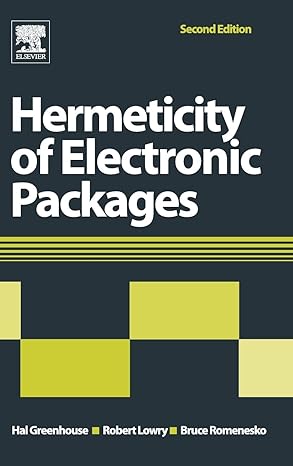 hermeticity of electronic packages 2nd edition hal greenhouse 1437778771, 978-1437778779