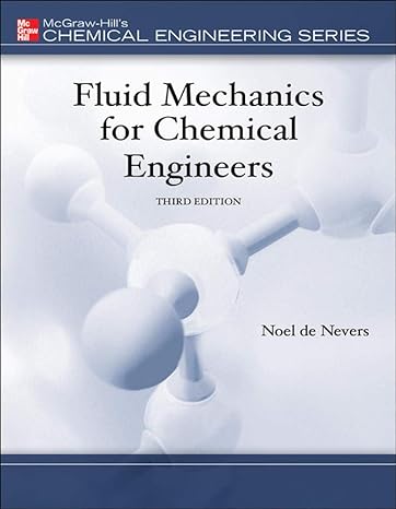 fluid mechanics for chemical engineers 3rd edition noel de nevers 0072566086, 978-0072566086