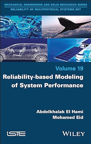 reliability based modeling of system performance 1st edition abdelkhalak el hami ,mohamed eid 1786308355,