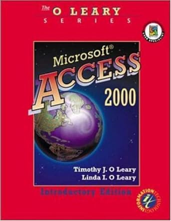 oleary series microsoft access 2000 introductory edition 1st edition timothy o'leary ,linda o'leary