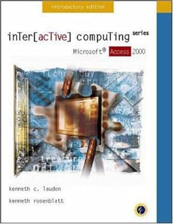 interactive computing series microsoft access 2000 introductory edition 1st edition kenneth laudon ,jason