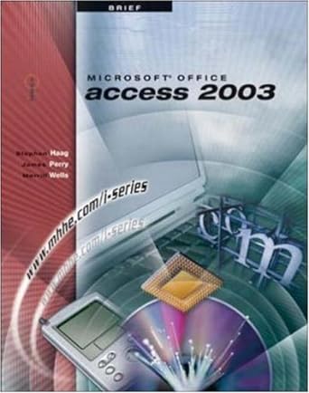 i series microsoft office access 2003 brief 1st edition stephen haag ,james perry ,merrill wells 0072830581,