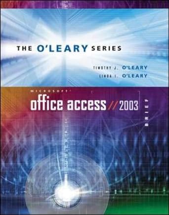 oleary series microsoft access 2003 brief with student data file cd 1st edition timothy o'leary ,linda