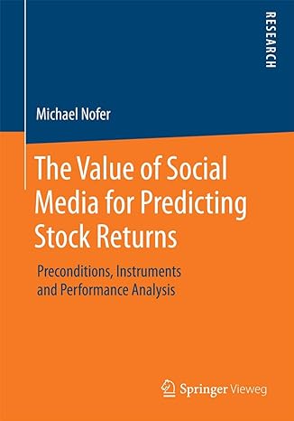 the value of social media for predicting stock returns preconditions instruments and performance analysis