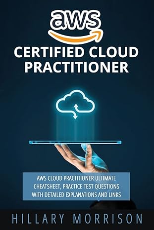 aws certified cloud practitioner aws cloud practitioner ultimate cheat sheet practice test questions with