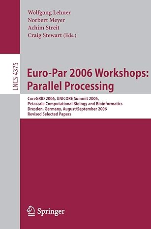 euro par 2006 workshops parallel processing coregrid 2006 unicore summit 2006 petascale computational biology