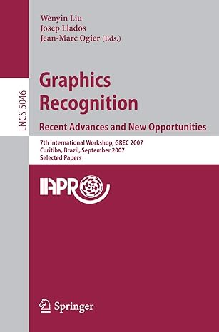 graphics recognition recent advances and new opportunities 7th international workshop grec 2007 curitiba