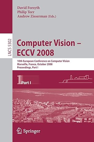 computer vision eccv 2008 10th european conference on computer vision marseille france october 12 18 2008