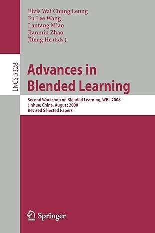 advances in blended learning second workshop on blended learning wbl 2008 jinhua china august 20 22 2008