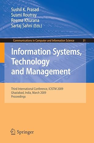 information systems technology and management third international conference icistm 2009 ghaziabad india