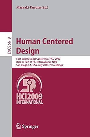 human centered design first international conference hcd 2009 held as part of hci international 2009 san