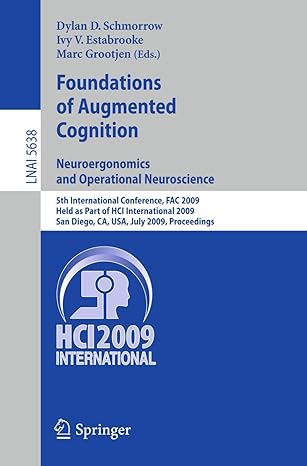 foundations of augmented cognition neuroergonomics and operational neuroscience 5th international conference