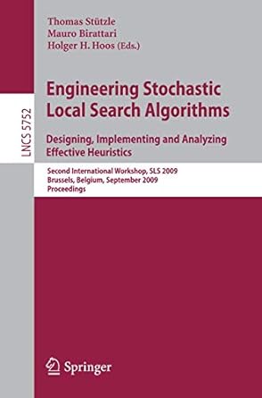 engineering stochastic local search algorithms designing implementing and analyzing effective heuristics