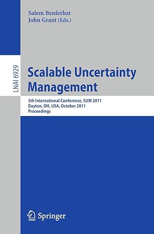 scalable uncertainty management 5th international conference sum 2011 dayton oh usa october 10 13 2011
