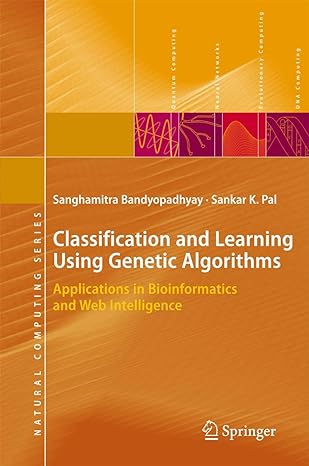 classification and learning using genetic algorithms applications in bioinformatics and web intelligence 1st