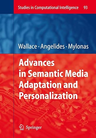 advances in semantic media adaptation and personalization 1st edition manolis wallace ,marios c angelides