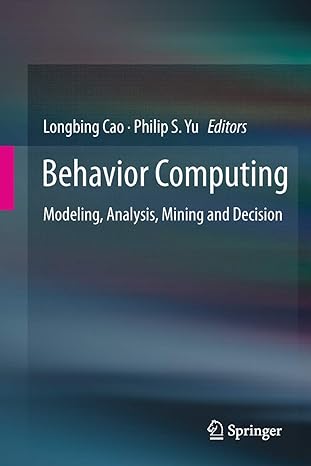 behavior computing modeling analysis mining and decision 2012th edition longbing cao ,philip s yu 1447162064,