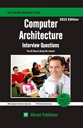 computer architecture interview questions youll most likely be asked uk edition vibrant publishers