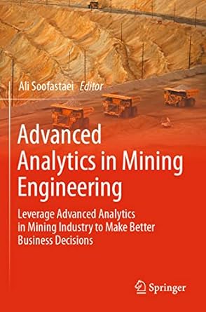 advanced analytics in mining engineering leverage advanced analytics in mining industry to make better