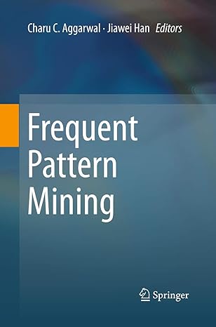 frequent pattern mining 1st edition charu c aggarwal ,jiawei han 331934689x, 978-3319346892