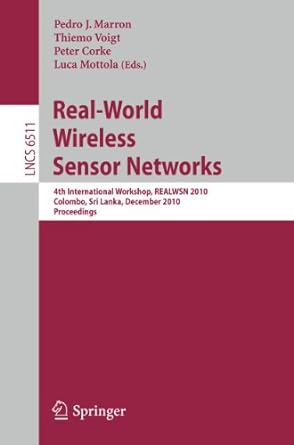 real world wireless sensor networks 4th international workshop realwsn 2010 colombo sri lanka december 16 17