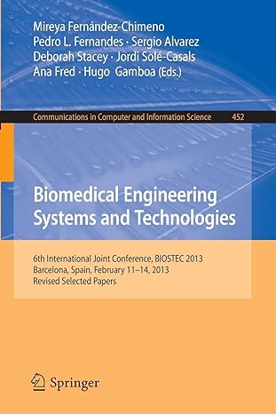 biomedical engineering systems and technologies 6th international joint conference biostec 2013 barcelona