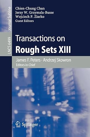transactions on rough sets xiii 2011th edition james f peters ,andrzej skowron ,chien chung chan ,jerzy w