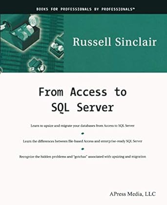 from access to sql server 1st edition russell sinclair 1893115240, 978-1893115248