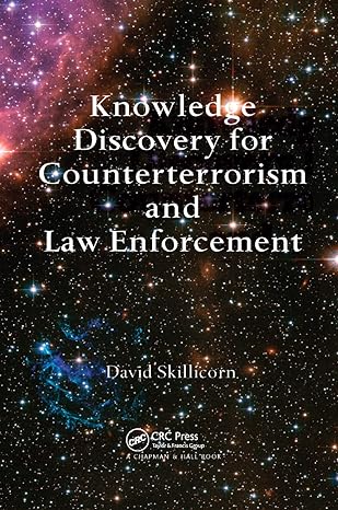 knowledge discovery for counterterrorism and law enforcement 1st edition david skillicorn 0367386445,