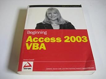 beginning access 2003 vba 1st edition denise m gosnell b001cb2a36