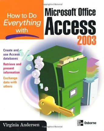 how to do everything with microsoft office access 2003 2nd edition virginia andersen b005m4un92