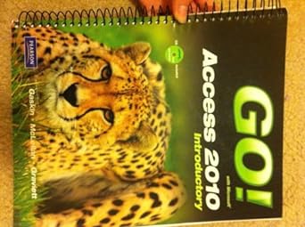 go with microsoft access 2010 introductory 1st edition carolyn e mclellan nancy graviett shelley gaskin