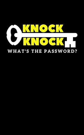 knock knock whats the password ultimate password keeper keep track of passwords in one place never lose a