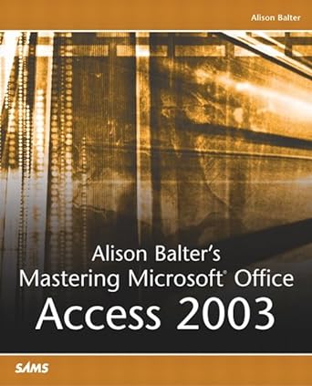 alison balters mastering microsoft office access 2003 1st edition alison balter 0672325500, 978-0672325502