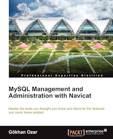 mysql management and administration with navicat 1st edition gokhan ozar 1849687463, 978-1849687461