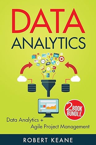 data analytics this book includes data analytics and agile project management a two book bundle combined