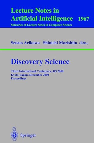 discovery science third international conference ds 2000 kyoto japan december 4 6 2000 proceedings 2000th