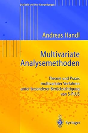 multivariate analysemethoden theorie und praxis multivariater verfahren unter besonderer berucksichtigung von