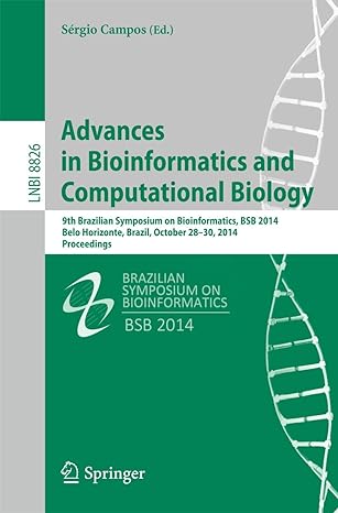 advances in bioinformatics and computational biology 9th brazilian symposium on bioinformatics bsb 2014 belo