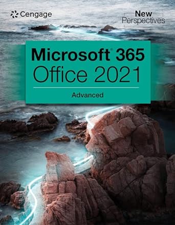 new perspectives collection microsoft 365 and office 2021 advanced 1st edition cengage cengage ,jennifer t