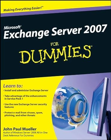 microsoft exchange server 2007 for dummies 1st edition john paul mueller 0470398663, 978-0470398661