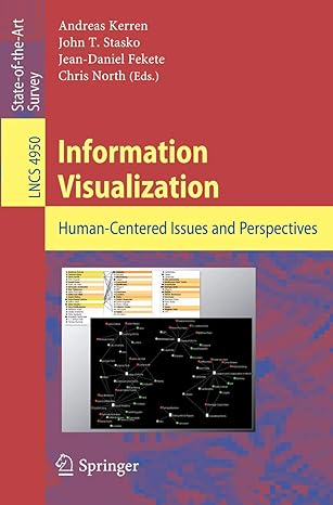 information visualization human centered issues and perspectives 2008th edition andreas kerren ,john stasko